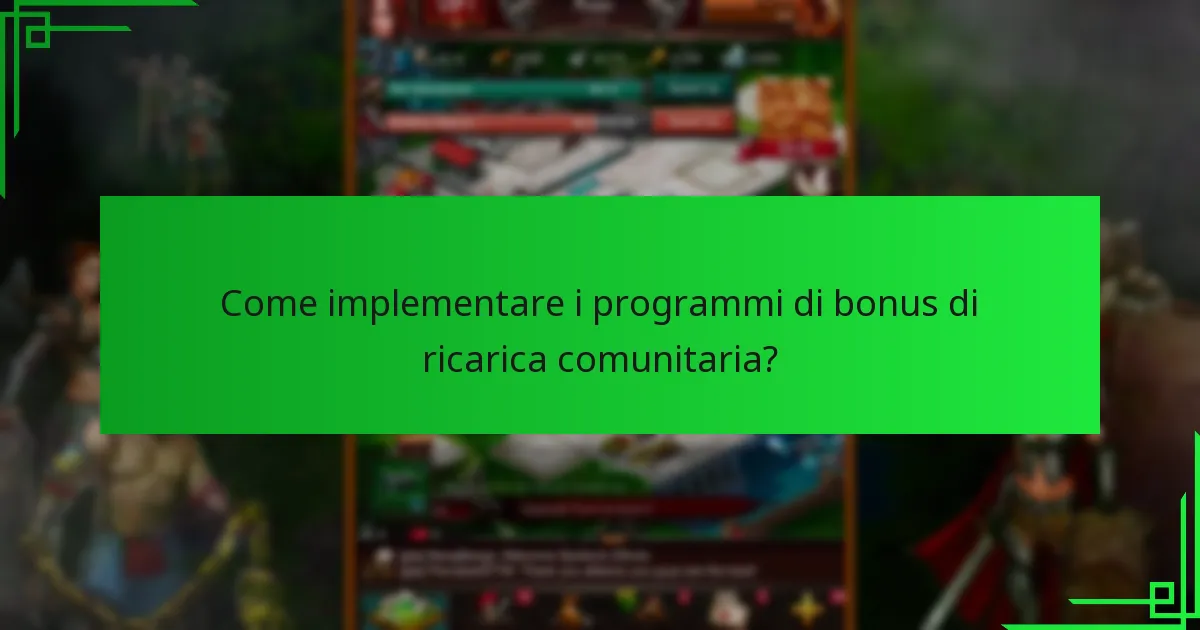 Come implementare i programmi di bonus di ricarica comunitaria?