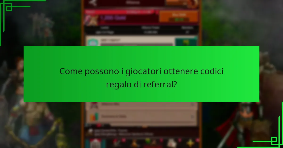 Come possono i giocatori ottenere codici regalo di referral?