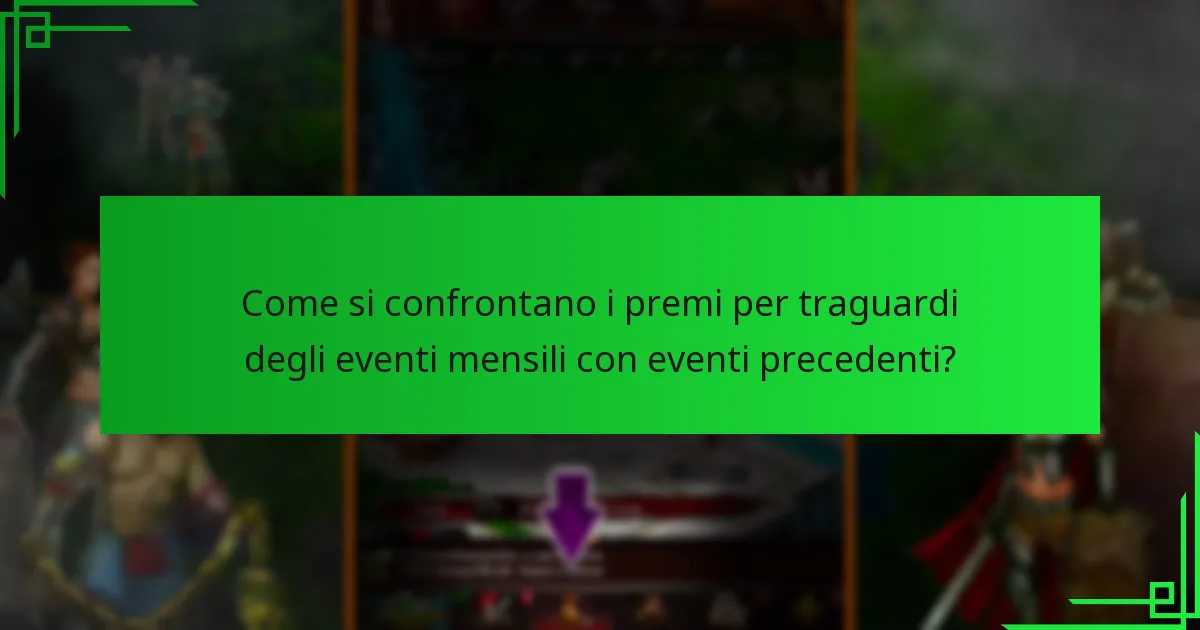 Come sono strutturati i premi per traguardi degli eventi mensili?