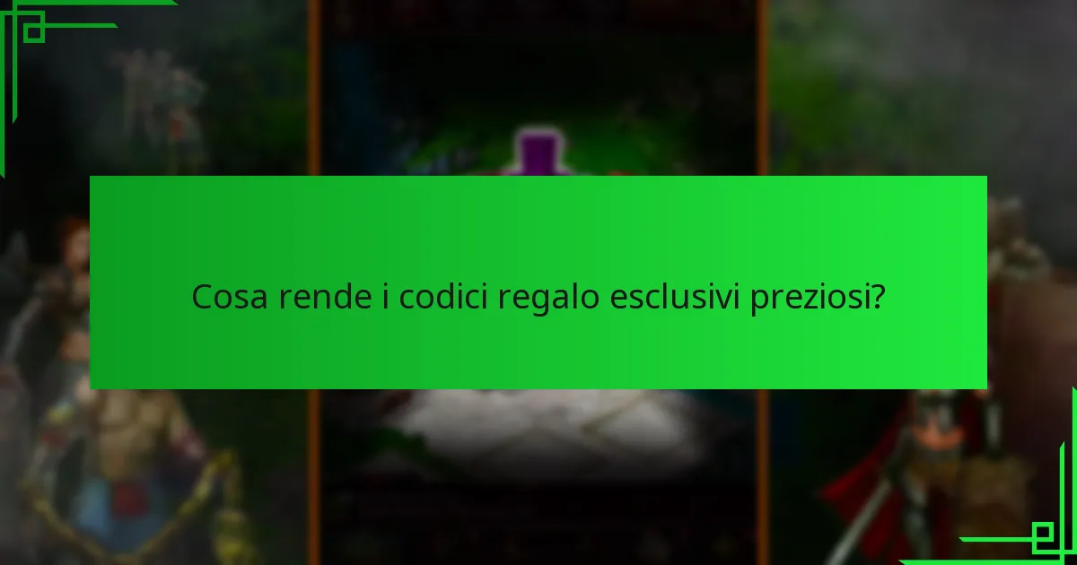 Cosa rende i codici regalo esclusivi preziosi?