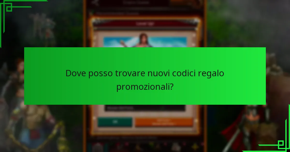 Dove posso trovare nuovi codici regalo promozionali?