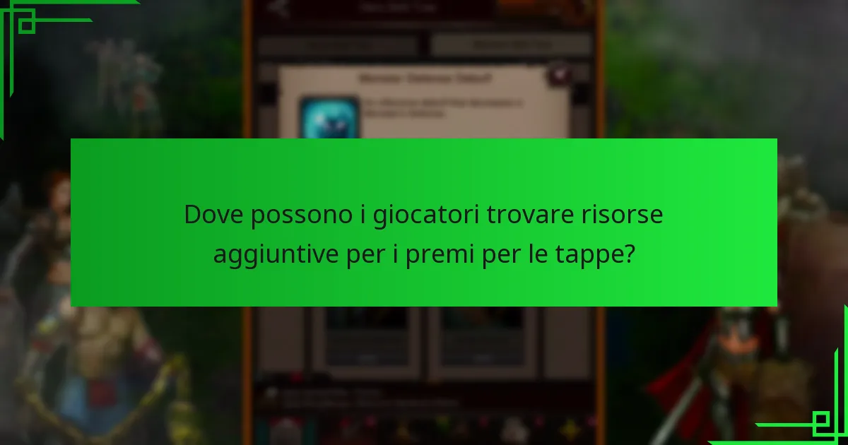 Quali premi per le tappe offrono il miglior valore per i giocatori?