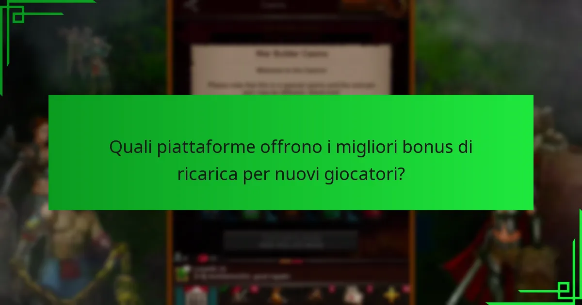 Come influiscono i bonus di ricarica sull’esperienza del giocatore?